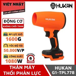 Thân máy thổi phản lực 21V Hukan G1 - TPL778,Không chổi than, Công suất 1080w, Tốc độ 50.000v/p,Áp lực gió: 1600g